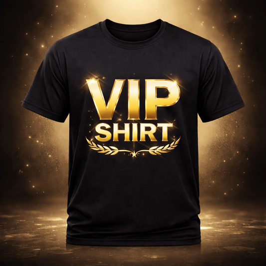 VIP Shirt